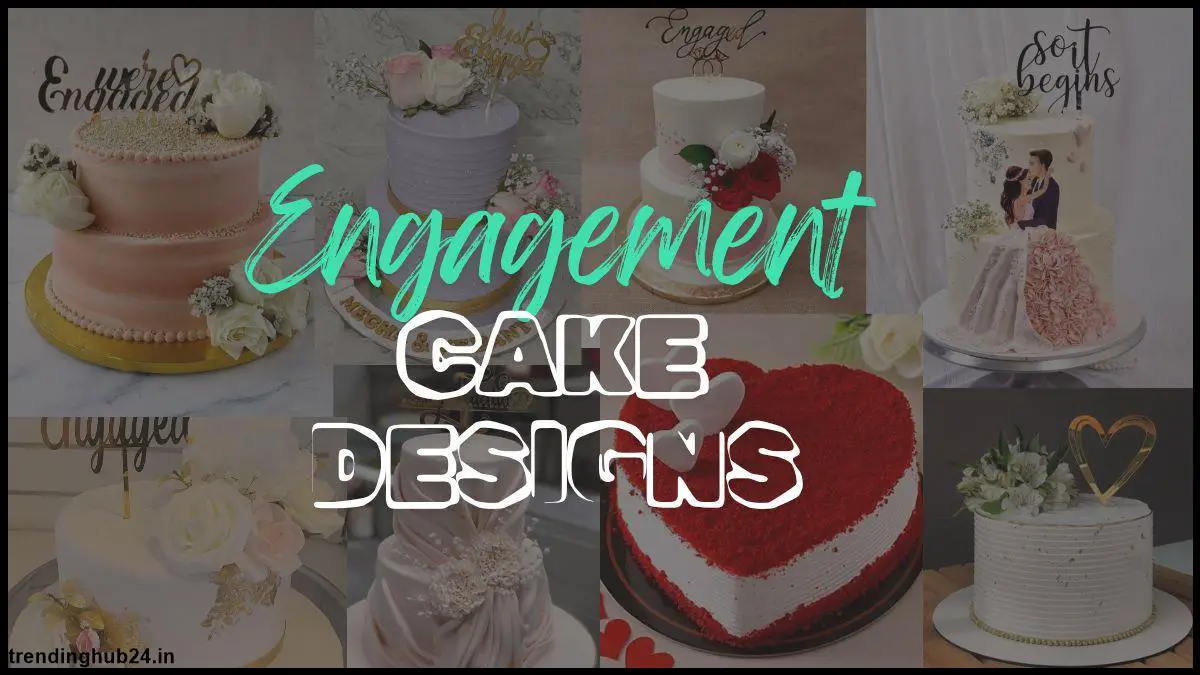 engagement cake designs Popular Trends in Engagement Cake design.jpg